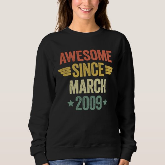 Awesome Since March 2009 Sweatshirt (Vorderseite)