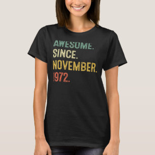 Awesome Since November 1972 50th Birthday 50 T-Shirt