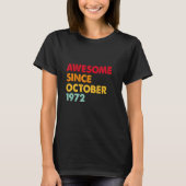 Awesome Since October 1972 50th Birthday 50 Years T-Shirt (Vorderseite)