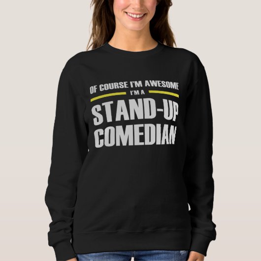 Awesome Stand Up Comedian Sweatshirt (Vorderseite)