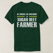 Awesome Sugar Beet Farmer  T-Shirt (Design vorne)
