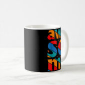 Awesome Text Saying Quote Men Women Kids Graphic A Kaffeetasse (VorderseiteRechts)
