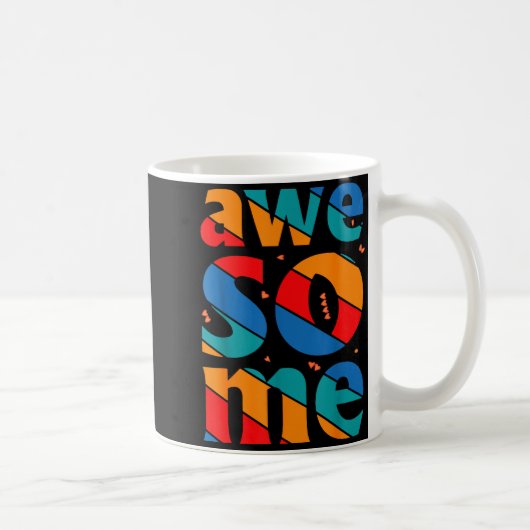 Awesome Text Saying Quote Men Women Kids Graphic A Kaffeetasse (Rechts)