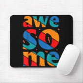 Awesome Text Saying Quote Men Women Kids Graphic A Mousepad (Mit Mouse)