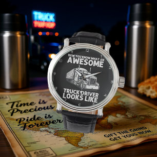Awesome Truck Driver: See Me Now Armbanduhr