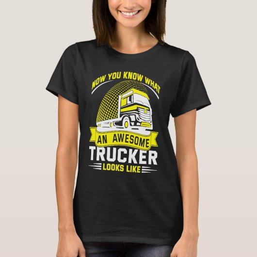 Awesome Trucker  Truck Driver T-Shirt (Vorderseite)