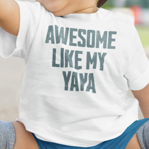 AWESOME WIE MEINE YAYA Lustig Baby T-shirt