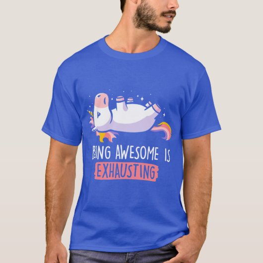 Awesome zu sein ist erschöpfend Faules Lustiges Ei T-Shirt (Vorderseite)