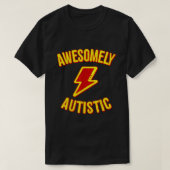 Awesomely Autistic T-Shirt (Design vorne)
