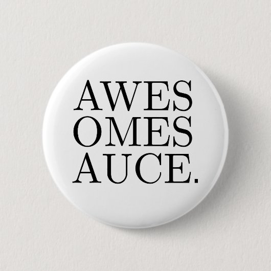 Awesomesauce Knopf Button (Vorderseite)