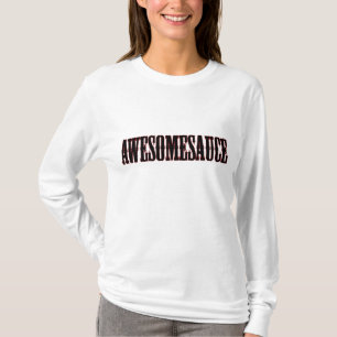 Awesomesauce Shirt