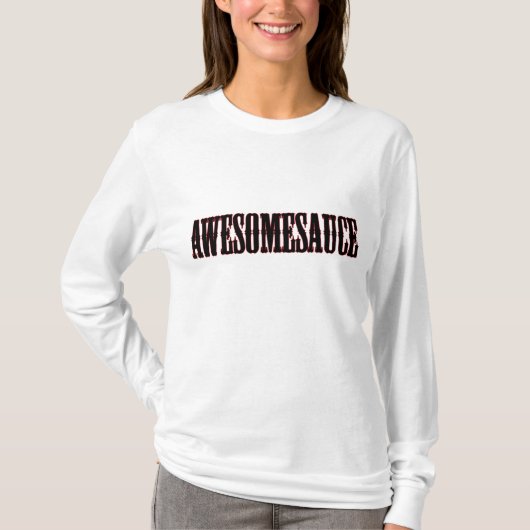 Awesomesauce Shirt (Vorderseite)