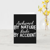 Awkward By Nature Rude By Accident Funny Sarcastic Karte (Gelbe Blume)
