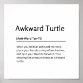 Awkward Turtle Wörterbuch Definition Funny Zitat A Poster (Vorne)