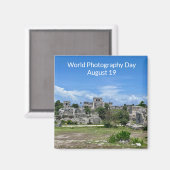 aWorld2Celebrate: World Fotografy Day, Tulum Magnet (Vorderseite/Rückseite)