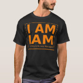 AWS I AM IMM Identity and Access Manager Sys Admin T-Shirt (Vorderseite)