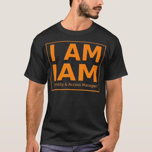 AWS I AM IMM Identity and Access Manager Sys Admin T-Shirt (Vorderseite)
