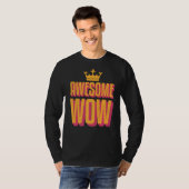 Awsome Wow Positive Fun Sprichwort T-Shirt (Vorne ganz)
