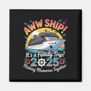 Aww Ship Familienkreuzfahrt 2025 Urlaubsreise Magnet