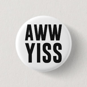 Aww Yiss glückliche Aw ja Button