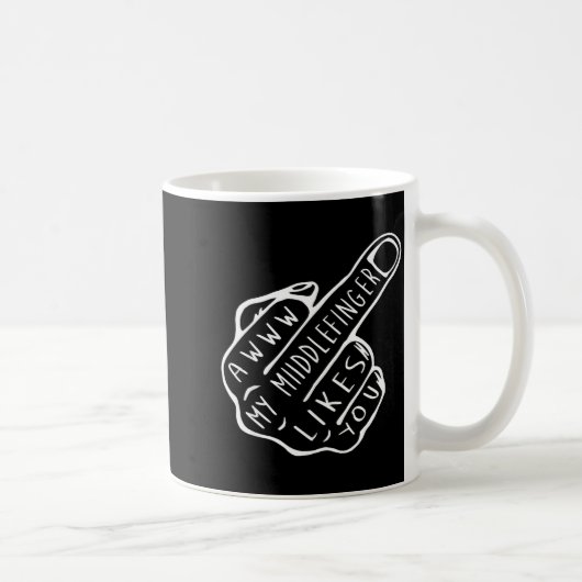 Awww mein Mittelfinger mag dich Kaffeetasse (Rechts)