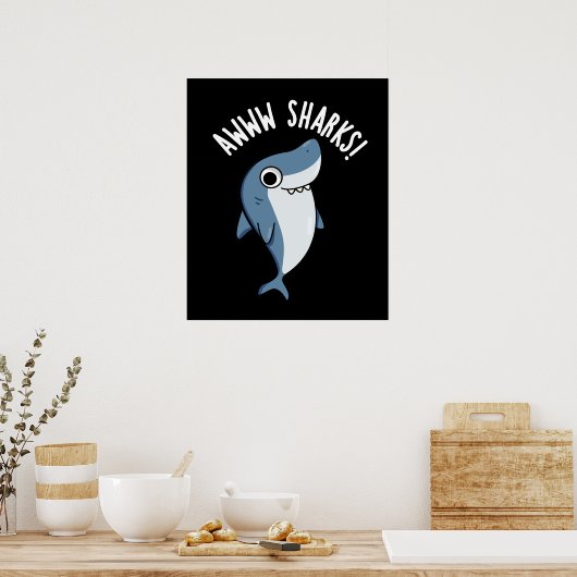 Awww Sharks Funny Animal Pun Dark BG Poster (Küche)