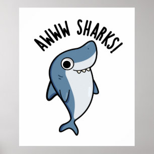 Awww Sharks Süße Tier Pun Poster