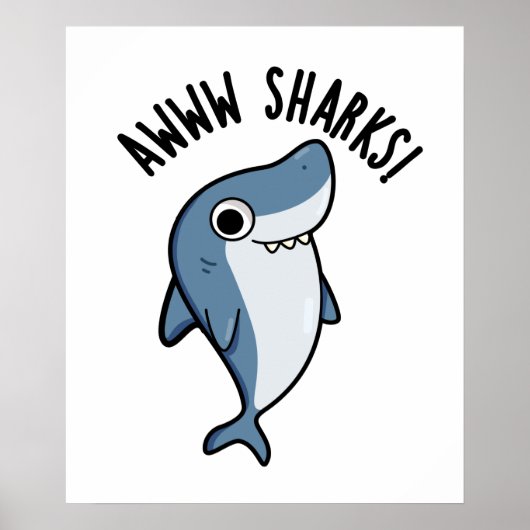Awww Sharks Süße Tier Pun Poster (Vorne)
