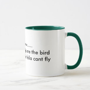 Awwwwww ...... Ihr Versuchen, mich umzudrehen der Tasse
