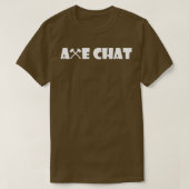 Ax Chat T-Shirt (Design vorne)