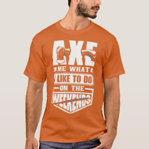 Ax-Hatchet-Hatchet-Thrower Ax-Me-Spaß T-Shirt