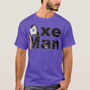 Ax Man 1 T-Shirt