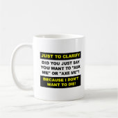 Ax Me Funny Mug Kaffeetasse (Links)