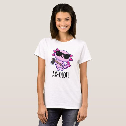 Ax-olotl Funny Animal Axolotl Pun T-Shirt (Vorne ganz)