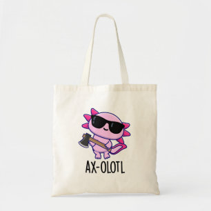 Ax-olotl Funny Animal Axolotl Pun Tragetasche