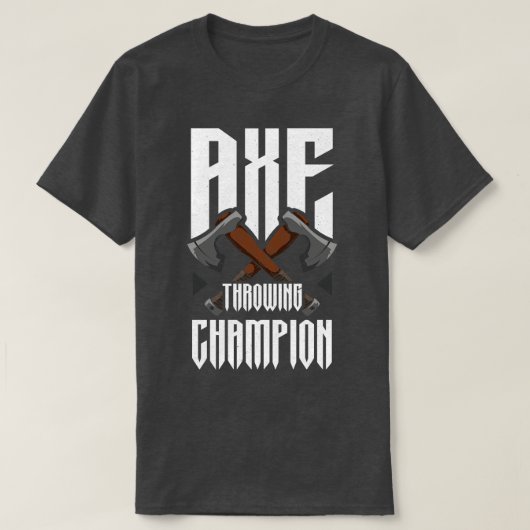 Ax Throwing Champion Funny Ax Throwing T-Shirt (Design vorne)