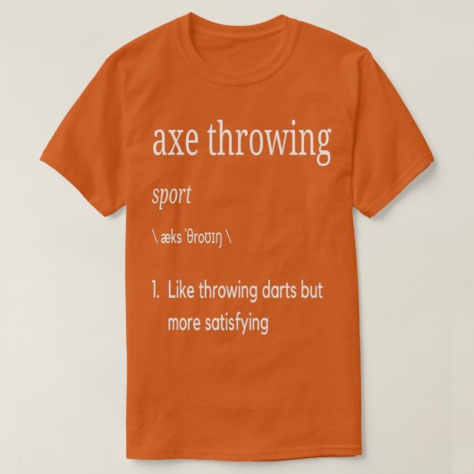 Ax Throwing Definition Ax Throwing Sprichwort 1 T-Shirt (Design vorne)