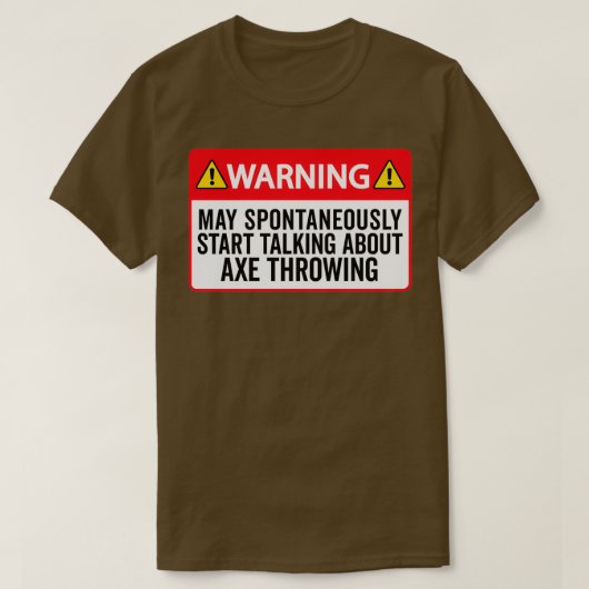 Ax Throwing Funny Ax Throwing Warnung kann Sponta T-Shirt (Design vorne)