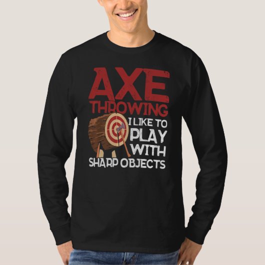 Ax Throwing Ich spiele gerne mit Sharp Objects x T-Shirt (Vorderseite)