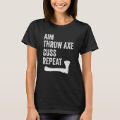 Ax Throwing Lumberjack Hatchet Aim Ax Repe T-Shirt (Vorderseite)