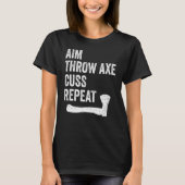 Ax Throwing Lumberjack Hatchet Aim Ax Repe T-Shirt (Vorderseite)