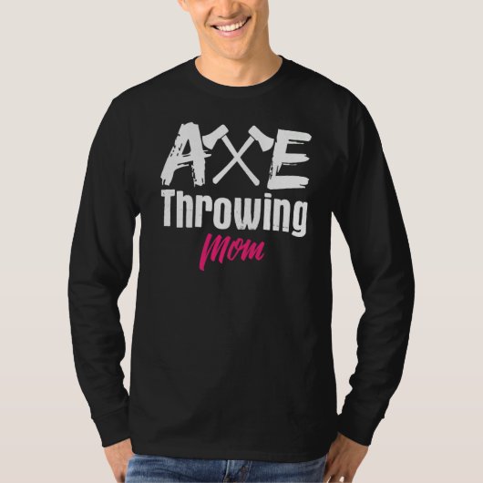 Ax Throwing Mama Mutter Axt Tomahawk Throw T-Shirt (Vorderseite)
