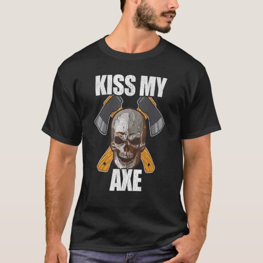 Ax Throwing Puck Kiss My Ax T-Shirt (Vorderseite)