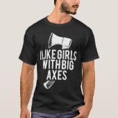 Ax Throwing Sharpener Hatchet Throwing Game T-Shirt (Vorderseite)