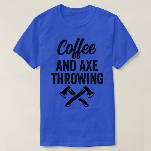 Ax Throwing Tee und Ax Thr (Design vorne)