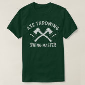 Ax-Throwing-Wettbewerb Swing Master-Geschenk Idee  T-Shirt (Design vorne)
