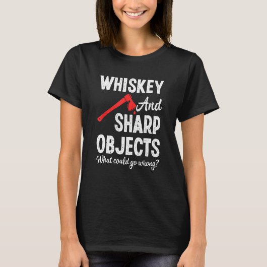 Ax Throwing Wine Sharp Objects Hatchet Lumberjack T-Shirt (Vorderseite)