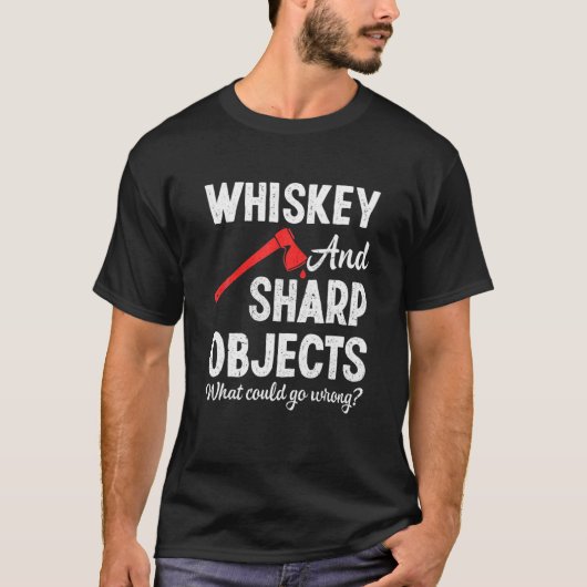 Ax Throwing Wine Sharp Objects Hatchet Lumberjack T-Shirt (Vorderseite)