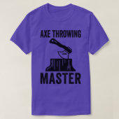 Ax-Throwing-Zitat und Throwing-Maste T-Shirt (Design vorne)