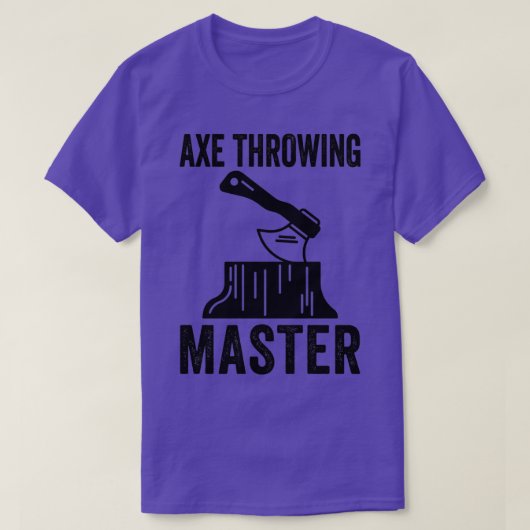 Ax-Throwing-Zitat und Throwing-Maste T-Shirt (Design vorne)